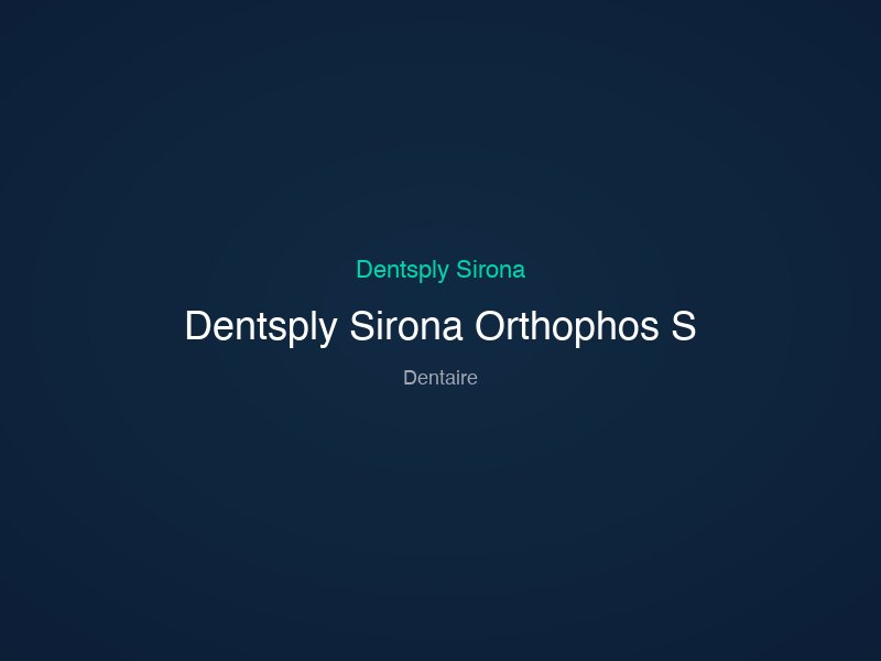 Dentsply Sirona Orthophos S