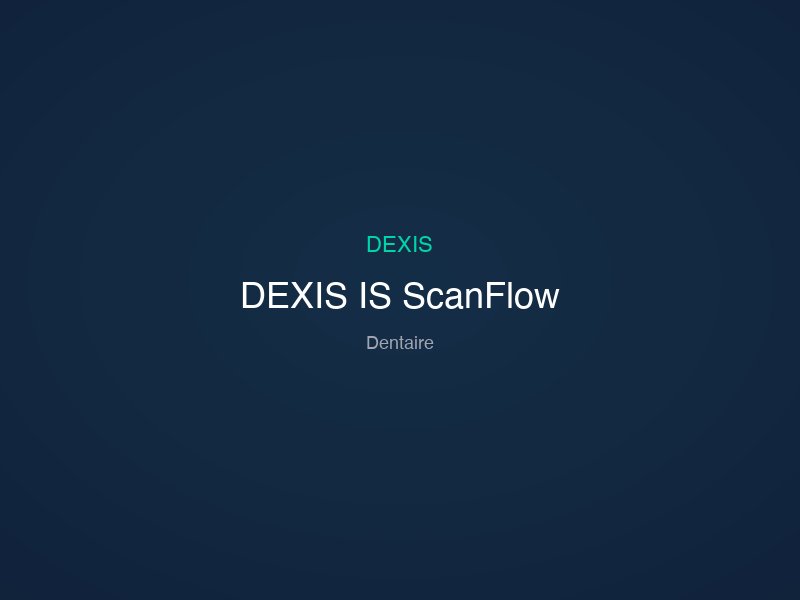 DEXIS IS ScanFlow