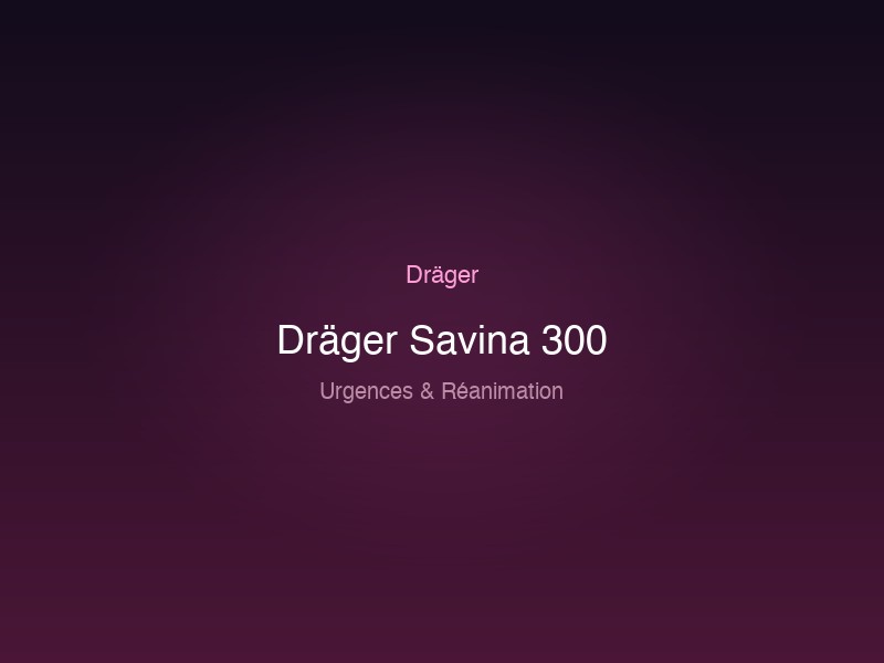 Dräger Savina 300