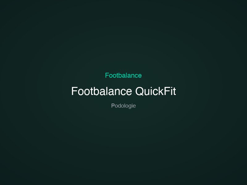 Footbalance QuickFit