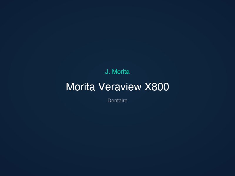 Morita Veraview X800