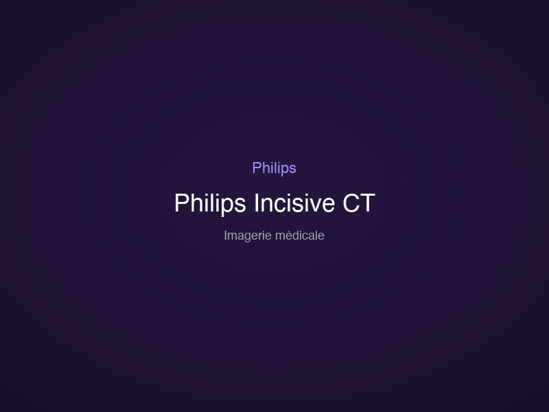 Philips Incisive CT
