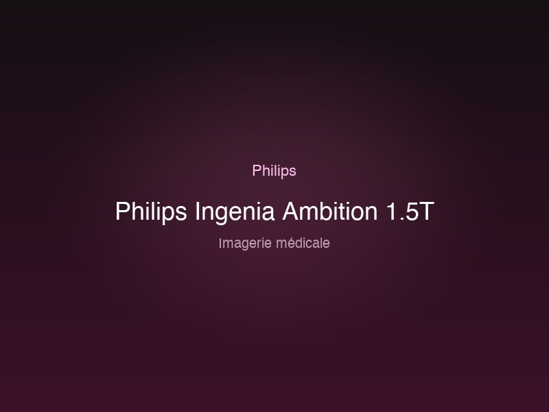 Philips Ingenia Ambition 1.5T