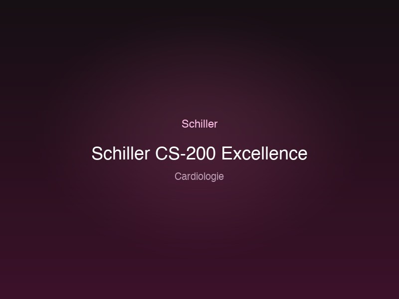Schiller CS-200 Excellence
