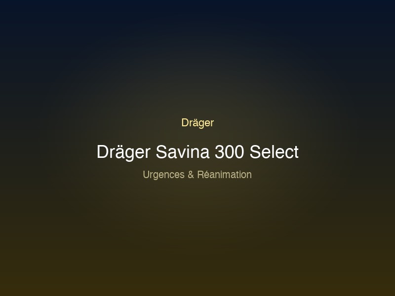 Dräger Savina 300 Select