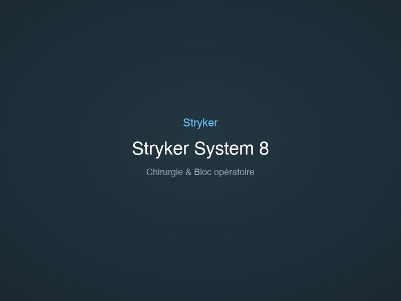 Stryker System 8